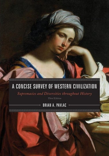 A Concise Survey of Western Civilization Pavlac Brian A.