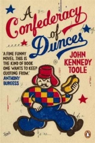 A Confederacy of Dunces Kennedy Toole John