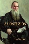 A Confession Tolstoy Leo Nikolayevich, Tolstoy Leo, Leo Tolstoy Tolstoy