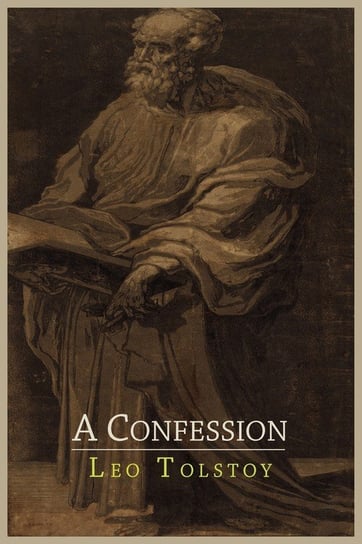 A Confession Tolstoy Leo Nikolayevich