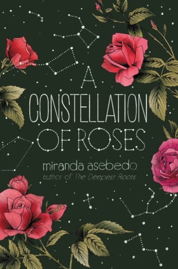 A Constellation of Roses Miranda Asebedo