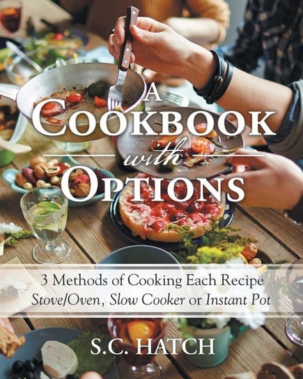 A Cookbook with Options Hatch S.C.