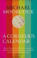 A Cornelius Calendar Moorcock Michael