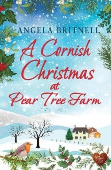 A Cornish Christmas at Pear Tree Farm Angela Britnell