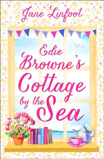 A Cornish Cottage by the Sea: A Heartwarming, Hilarious Romance Read Set in Cornwall! Linfoot Jane
