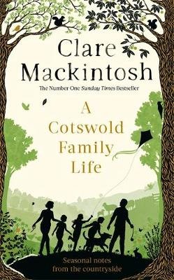 A Cotswold Family Life Mackintosh Clare