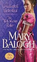 A Counterfeit Betrothal/The Notorious Rake: Two Novels in One Volume Balogh Mary