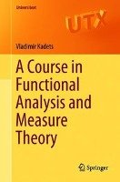 A Course in Functional Analysis and Measure Theory Kadets Vladimir