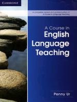 A Course in Language Teaching - Second Edition Ur Penny
