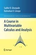 A Course in Multivariable Calculus and Analysis Ghorpade Sudhir R., Limaye Balmohan V.
