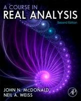 A Course in Real Analysis Mcdonald John N., Weiss Neil A.