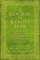 A Course in Weight Loss Williamson Marianne