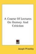 A Course Of Lectures On Oratory And Criticism Priestley Joseph