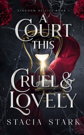 A Court This Cruel and Lovely Bingeable Books LLC