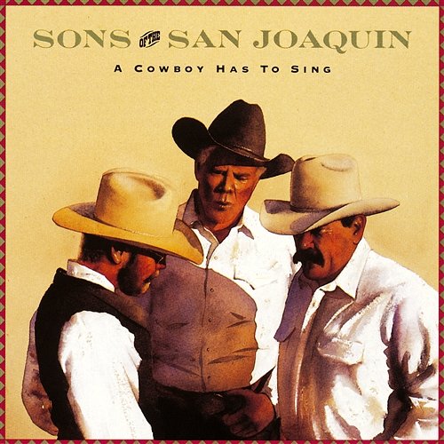 So Long to the Red River Valley SONS OF THE SAN JOAQUIN