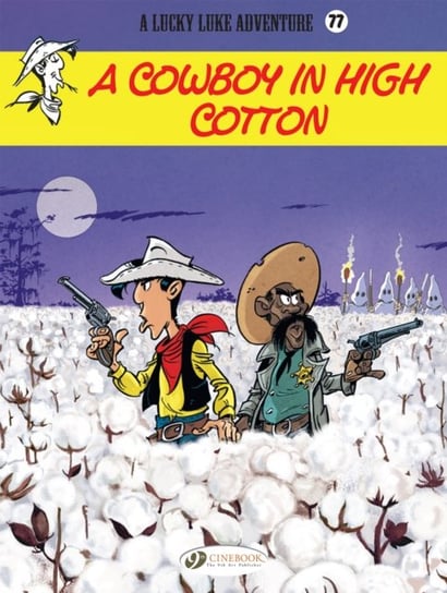 A Cowboy In High Cotton. Lucky Luke. Volume 77 Jul