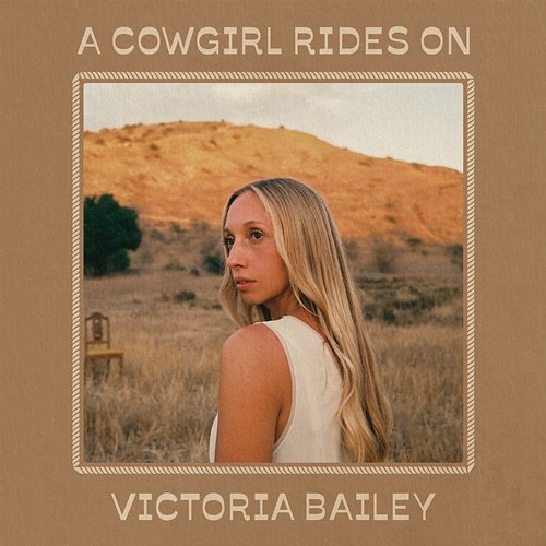 A Cowgirl Rides On Victoria Bailey
