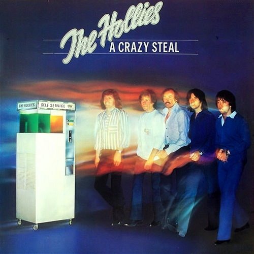 A Crazy Steal The Hollies