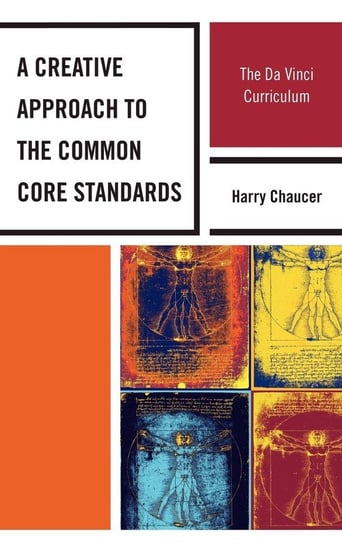 A Creative Approach to the Common Core Standards Chaucer Harry