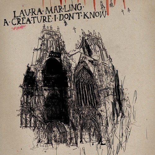 A Creature I Don't Know Laura Marling