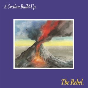 A Cretian Build-Up, płyta winylowa The Rebel