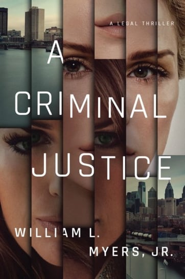 A Criminal Justice William L. Myers