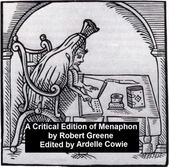 A Critical Edition of Menaphon Robert Greene