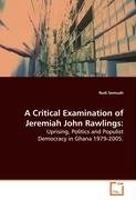 A Critical Examination of Jeremiah John Rawlings: Somuah Rudi