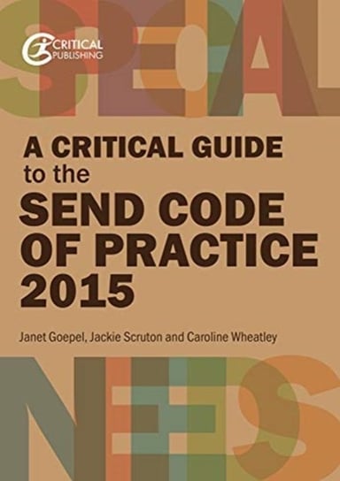 A Critical Guide To The Send Code Of Practice 0-25 Years (2015) Opracowanie zbiorowe