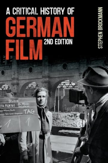 A Critical History of German Film, Second Edition Stephen Brockmann
