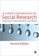 A Critical Introduction to Social Research Henn Matt, Weinstein Mark, Foard Nick