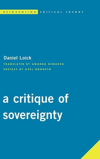 A Critique of Sovereignty Loick Daniel