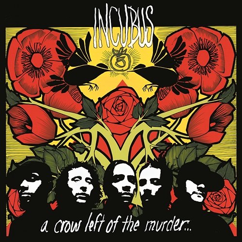 A Crow Left Of The Murder... Incubus