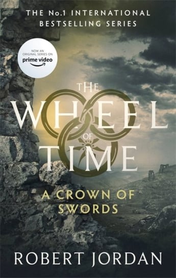 A Crown Of Swords: Book 7 of the Wheel of Time (soon to be a major TV series) Jordan Robert