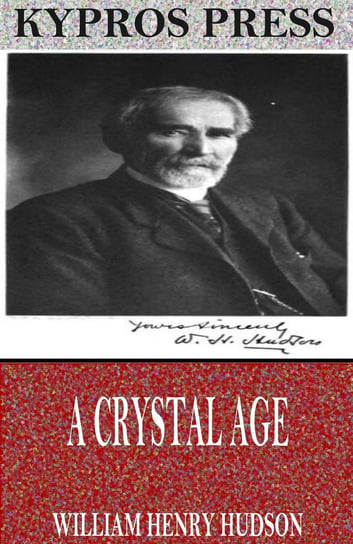 A Crystal Age Hudson William Henry