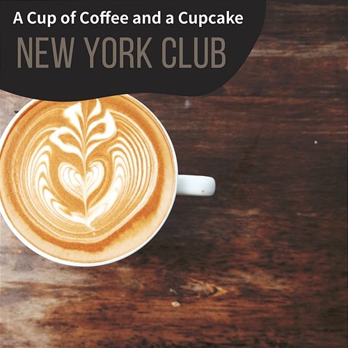 A Cup of Coffee and a Cupcake New York Club