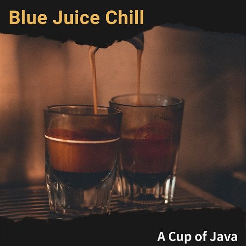 A Cup of Java Blue Juice Chill