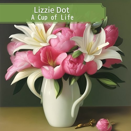 A Cup of Life Lizzie Dot