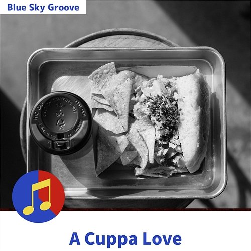 A Cuppa Love Blue Sky Groove