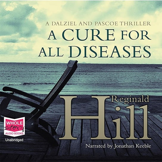 A Cure for All Diseases Hill Reginald