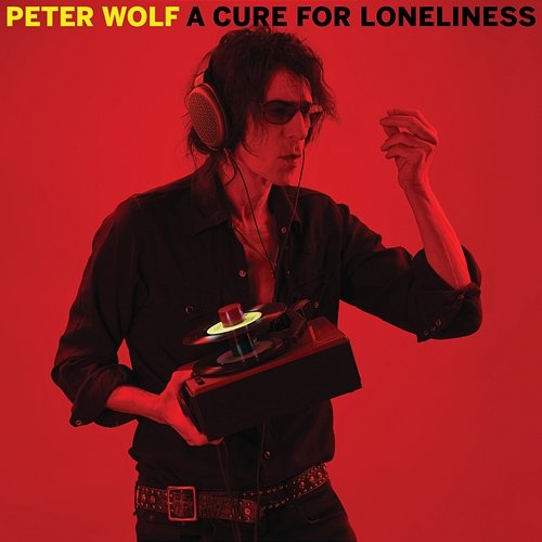 A Cure For Loneliness Peter Wolf