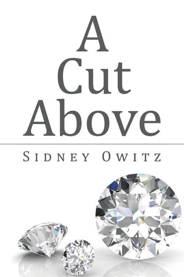 A Cut Above Owitz Sidney