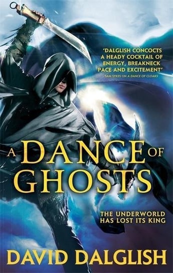 A Dance of Ghosts: Book 5 of Shadowdance David Dalglish