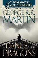 A Dance with Dragons (HBO Tie-in Edition): A Song of Ice and Fire: Book Five Martin George R. R.