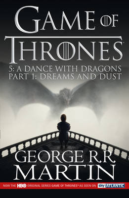 A Dance with Dragons: Part 1 Dreams and Dust Martin George R. R.