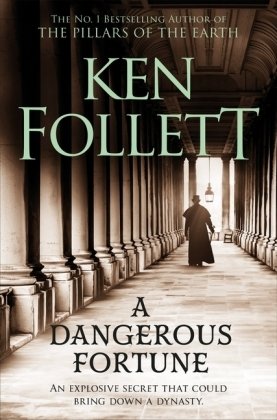 A Dangerous Fortune Follett Ken
