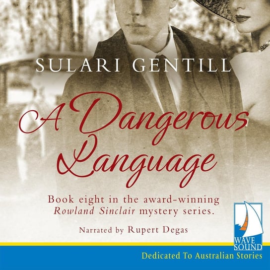 A Dangerous Language Sulari Gentill