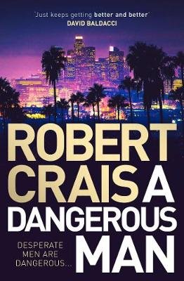 A Dangerous Man Crais Robert