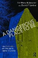 A Dangerous Place to Be Bowker Matthew H., Levine David P.