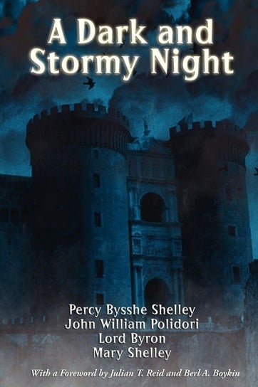 A Dark and Stormy Night Shelley Mary